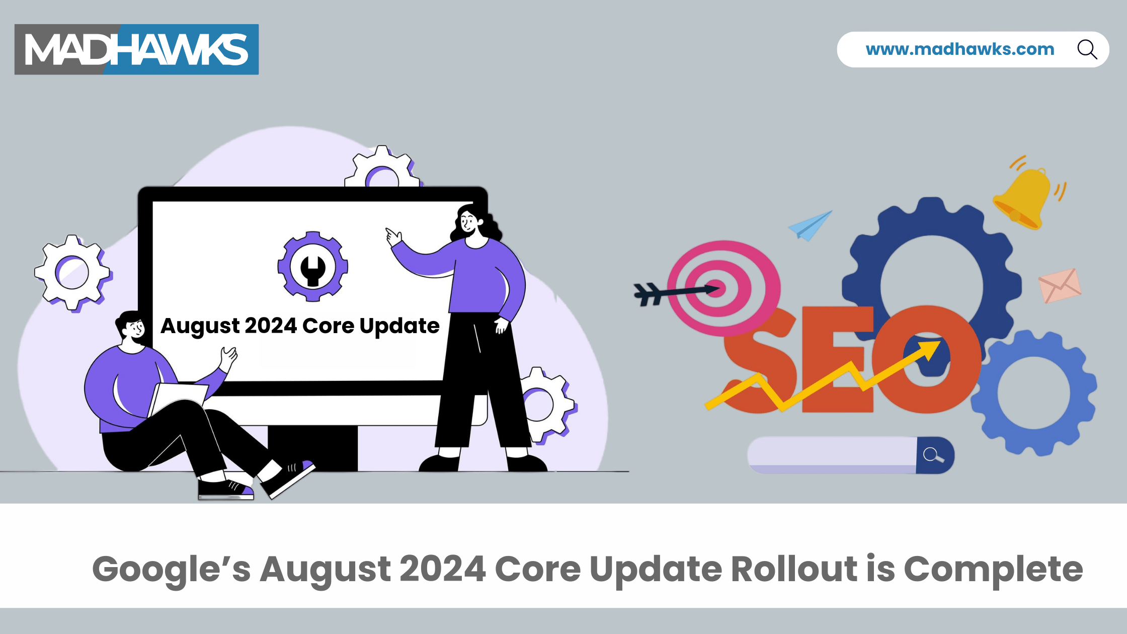 Google’s August 2024 Core Update Rollout is Complete