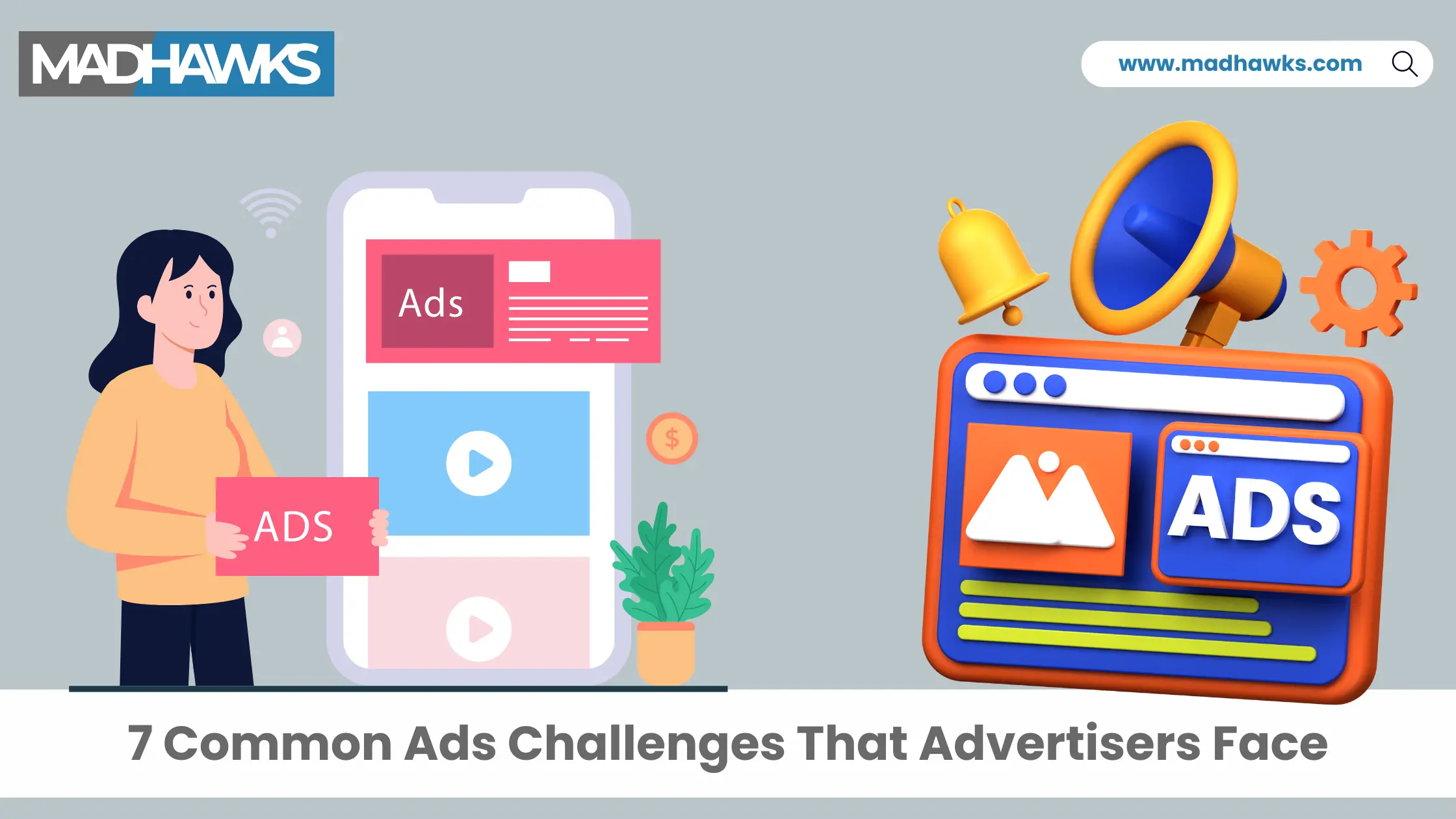 7 Common Ads Challenges That Advertisers Face