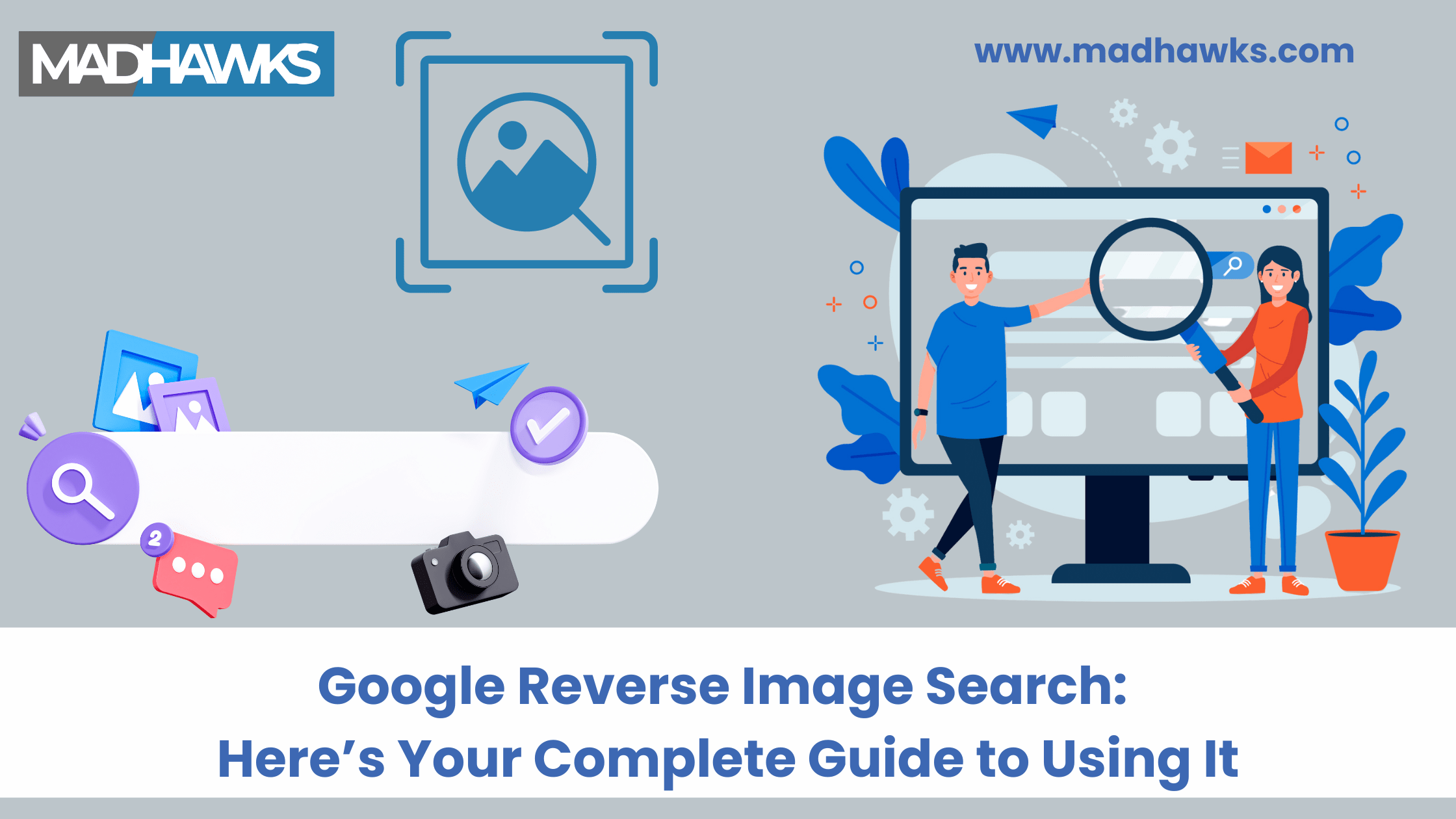 Google Reverse Image Search: Here’s Your Complete Guide to Using It