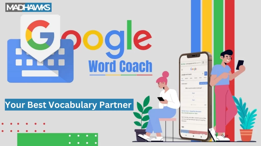 Google Word Coach: Your Best Vocabulary Partner