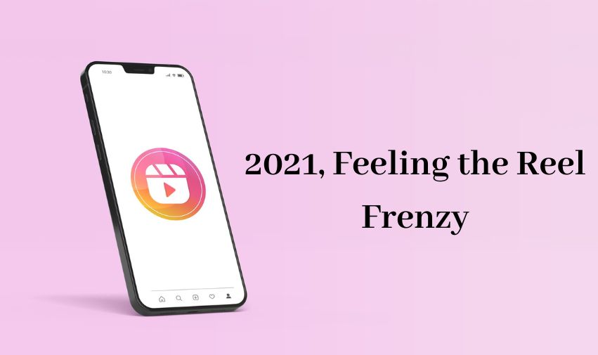 2021, Feeling the Reel Frenzy