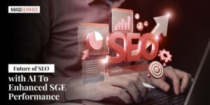 Future of SEO with AI To Enhanced SGE Performance