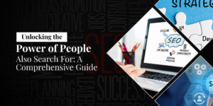 Unlocking the Power of People Also Search For: A Comprehensive Guide