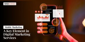 Mobile Marketing: A Key Element in Digital Marketing Services