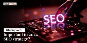 Why Keywords Important in 2024 SEO Strategy?