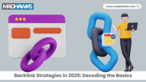 Backlink Strategies in 2025 – Building Links That Matter