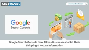 Google Search Console Lets Brands Set Shipping & Return Info