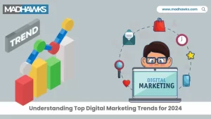 Top Digital Marketing Trends to Watch in 2024